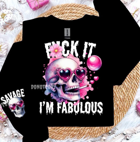 Fuck it I’m Fabulous 🩷