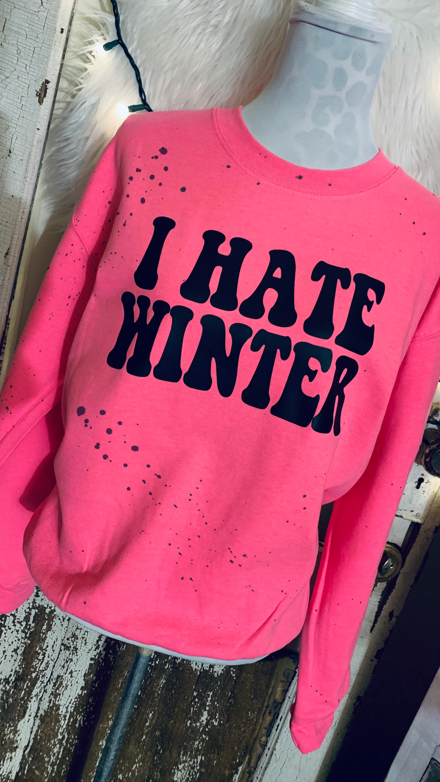 I hate winter sweatshirt sale