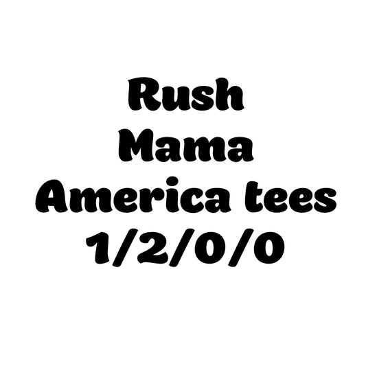 Megan’s rush mama america tees