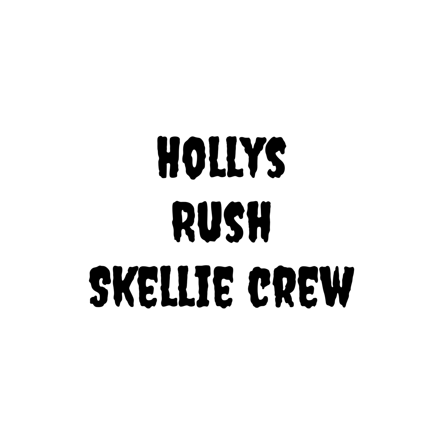 Hollys xl skelli crew rush