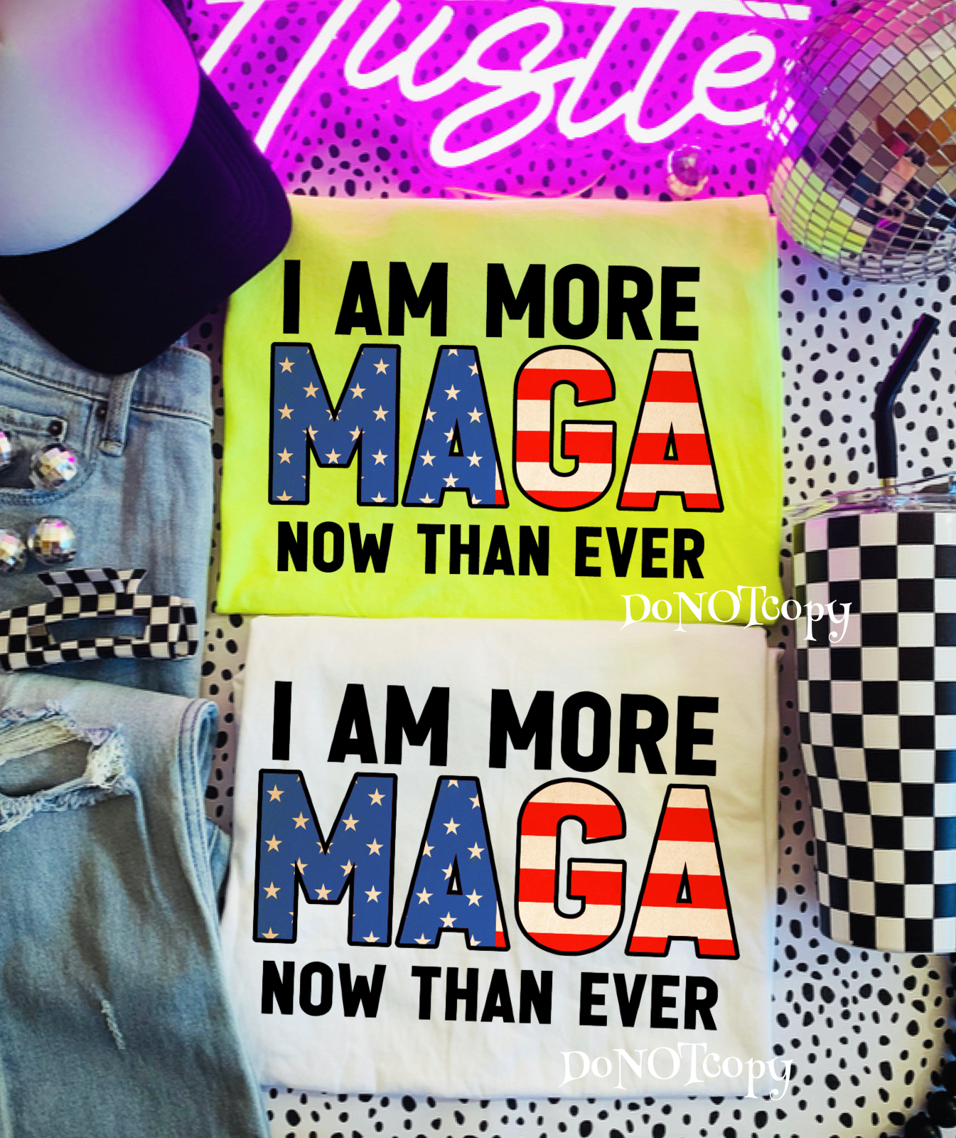 I’m more MAGA now than ever