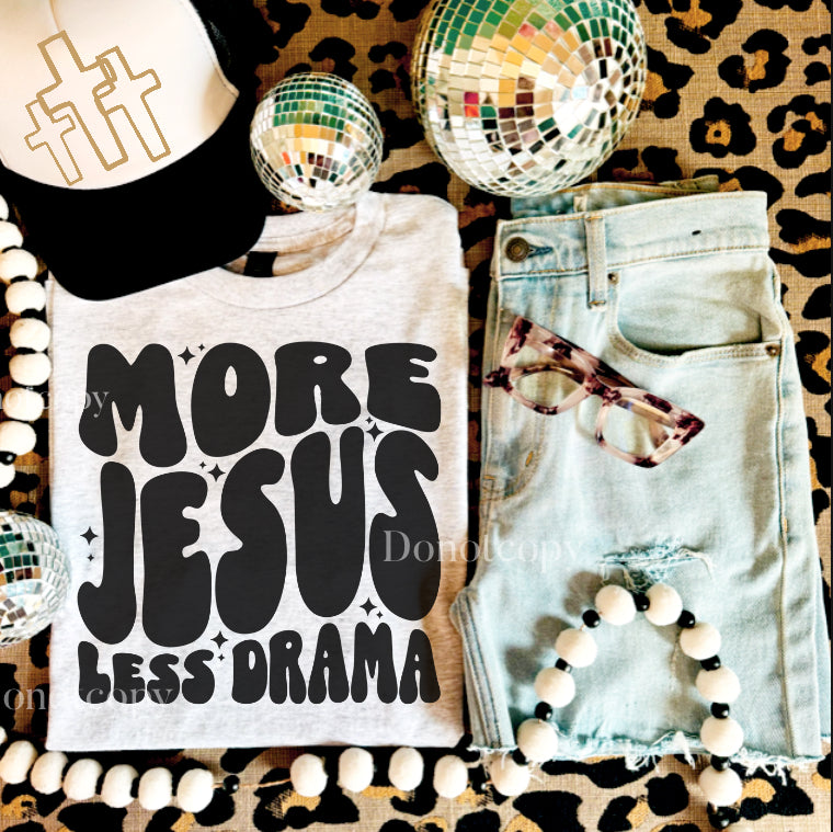 More Jesus less drama