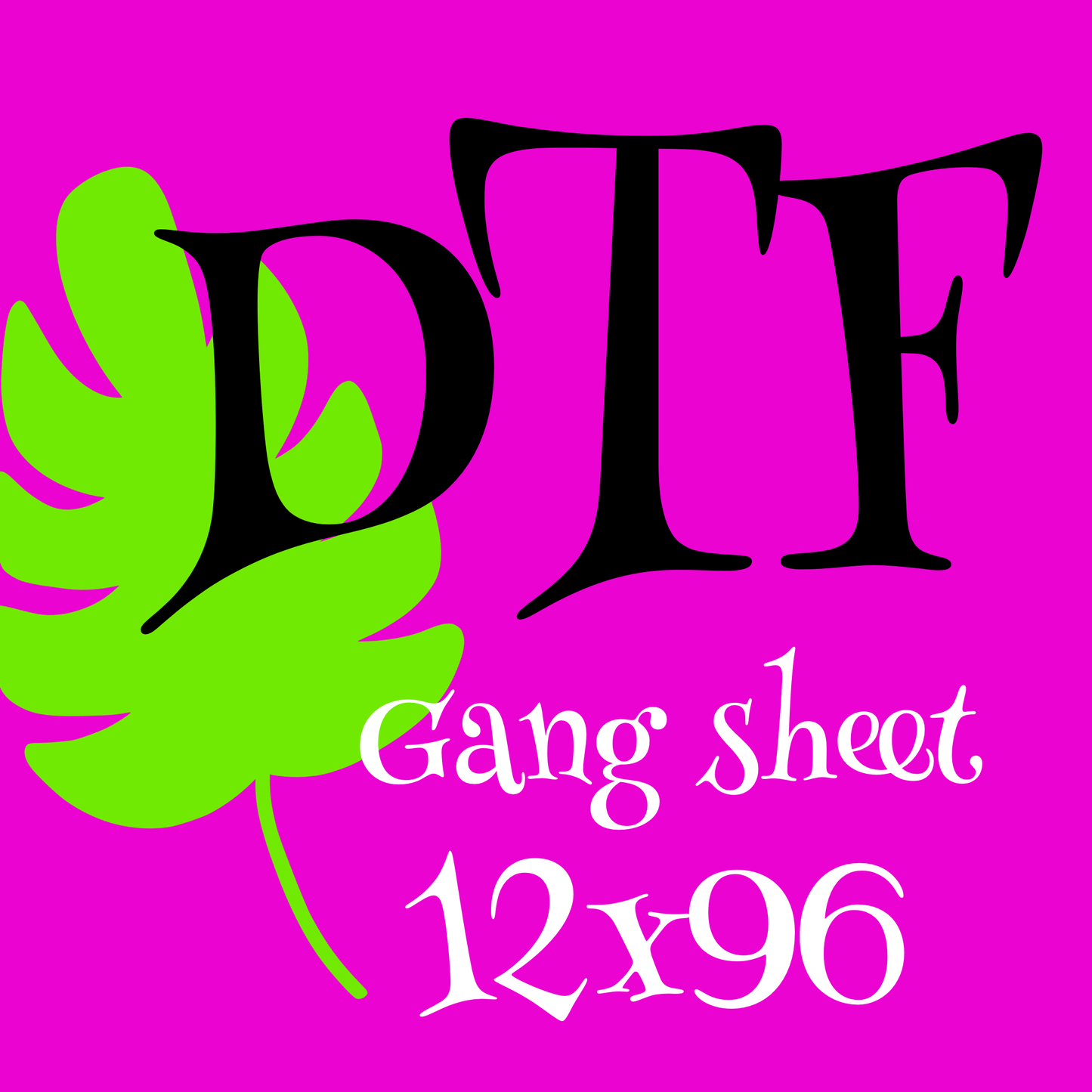 12 x 96 Gang Sheet