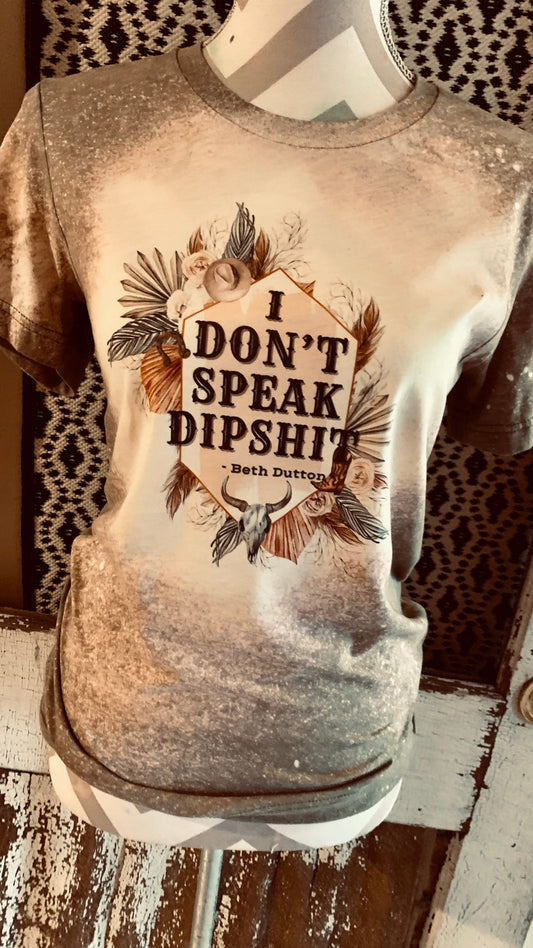 I don’t speak Dipshit
